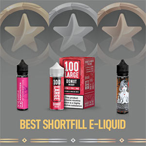 What Are The Best Shortfill E-liquids To Buy In 2022?