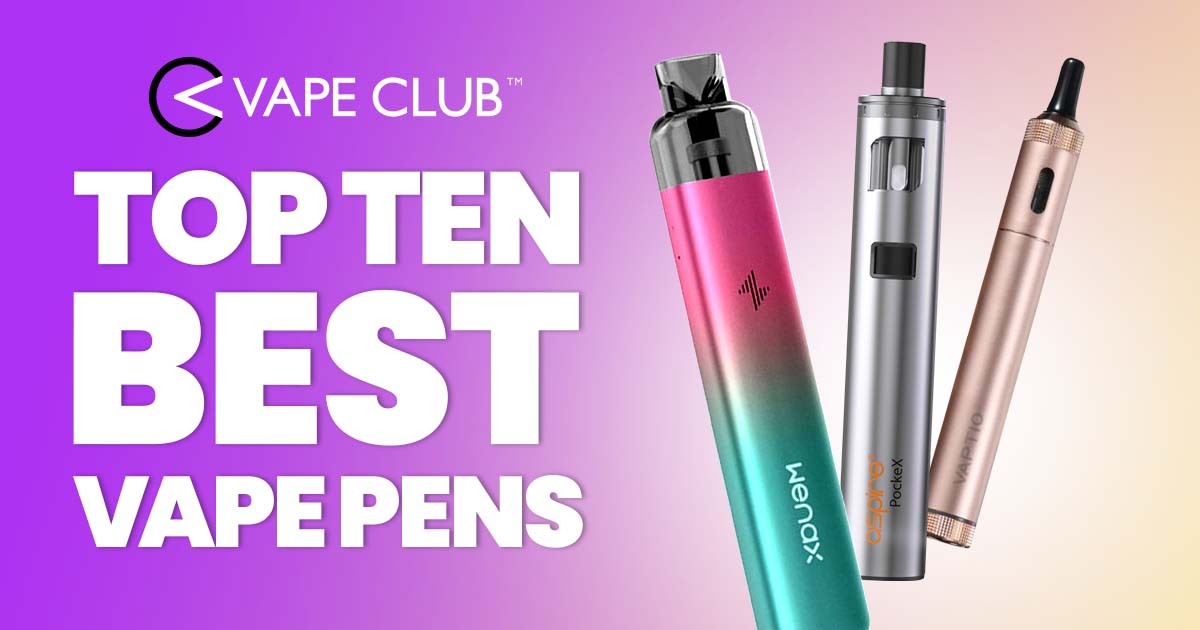 What Are The Best Vape Pens To Buy In 2022?