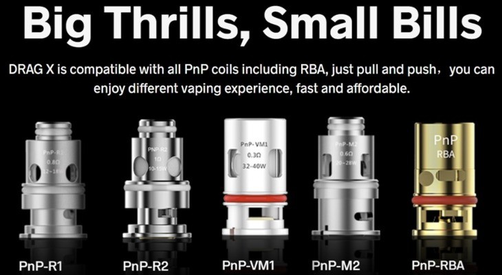 The Drag X pods employ all of the PnP coil series, including the VM1 0.3 Ohm and the VM6 mesh 0.15 Ohm coil which come with the kit.