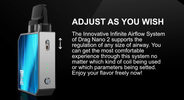Take your pick from a tight or loose inhale with the Drag Nano 2 pod kit, for a vape that feels personal to you.
