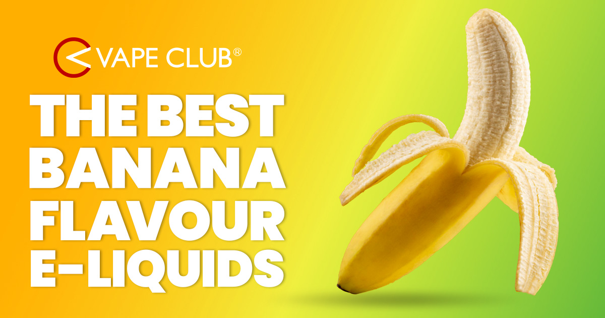 What Are The Best Banana Vape Juices To Buy?