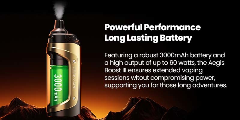 Geekvape Aegis Boost 3 contains a 3000mAh battery and outputs a max 60W of power. 