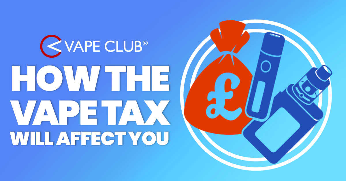 What You Need To Know About The UK Vape Tax