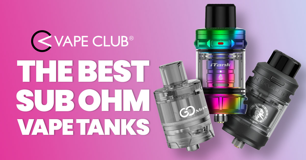 What Are The Best Sub Ohm Vape Tanks To Buy In 2026?