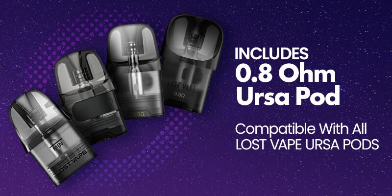 Lost Vape Galaxy S360 comes with a 0.8 Ohm pod