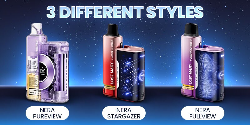 Lost Mary Nera Fullview, Nera Stargazer and Nera Pureview comparison