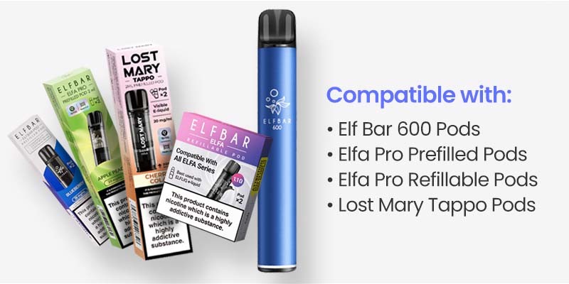The Elf Bar 600 can be used with Elfra Pro and Lost Mary Tappo pods