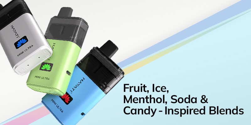 Hayati Mini Ultra, Flavours