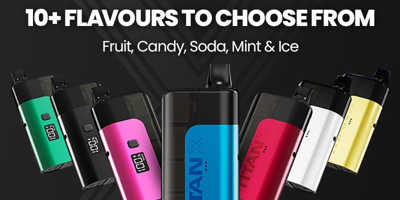 Titan X, Fruit, Candy, Soda, Mint & Ice Flavours
