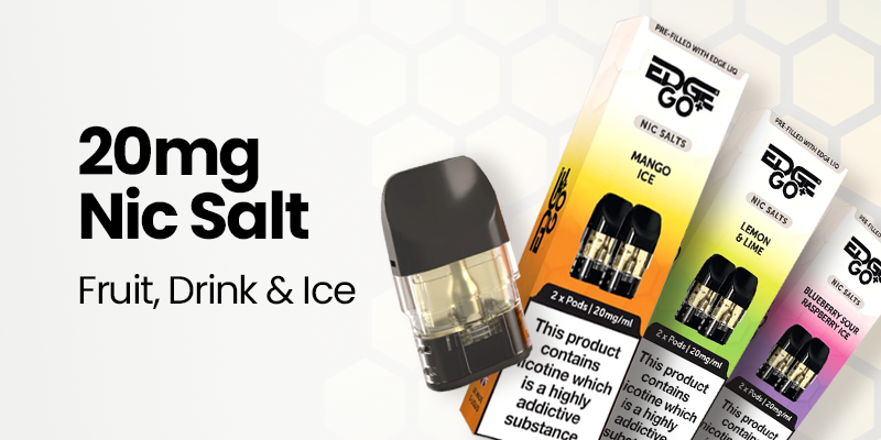 Edge Go Plus 2ml Prefilled Pods, 20mg Nic Salt E-lIquid, Fruit, Drink And Ice Flavours