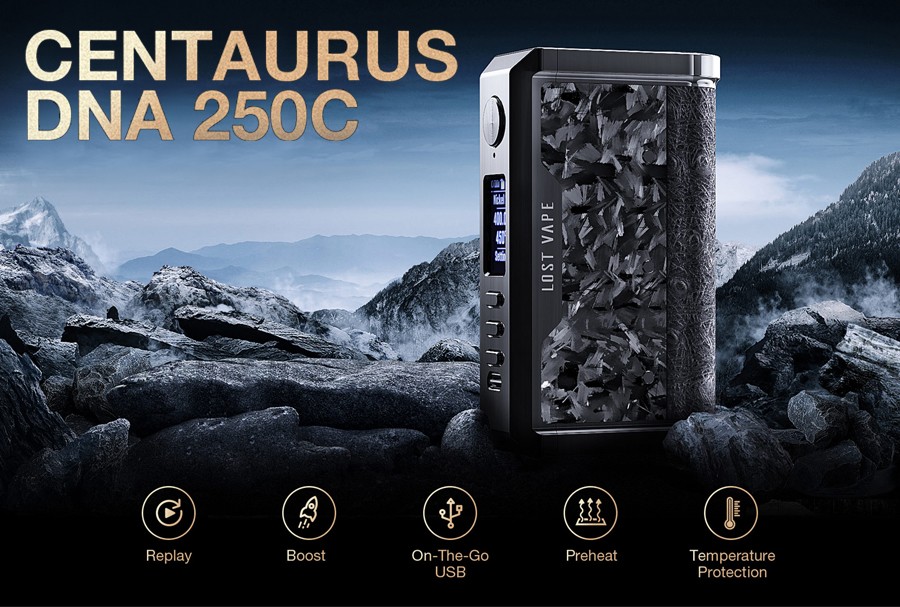 the Lost Vape Centaurus is fitted with a DNA250 chipset delivering multiple output modes  and safety protections.