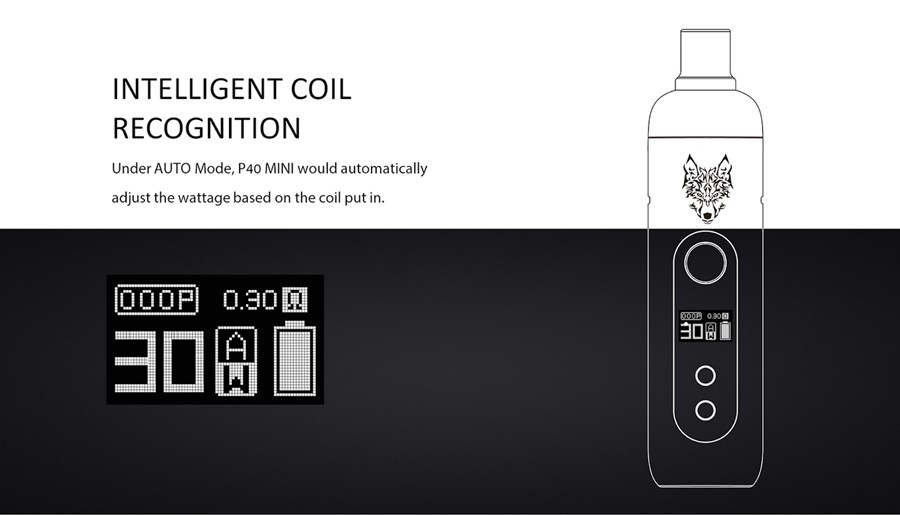 The P40 Mini kit features intelligent coil recognition as well as a manual variable wattage mode for complete choice over power.