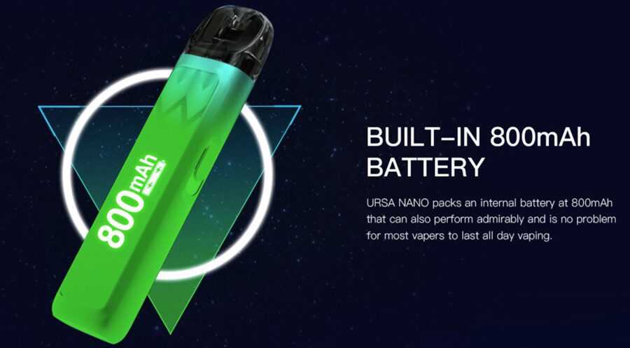 The Ursa Nano pod starter vape kit is fitted with a long-lasting 800mAh battery that delivers more vaping between charges.