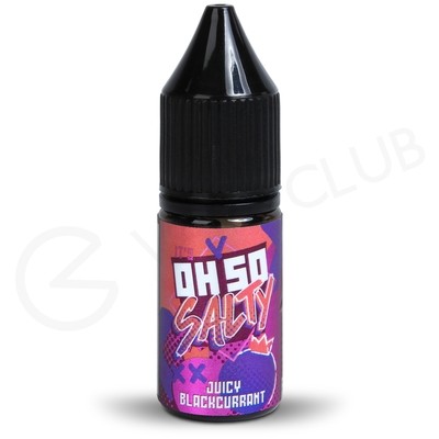 Juicy Blackcurrant Nic Salt E-Liquid by Oh So Salty